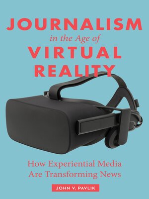 cover image of Journalism in the Age of Virtual Reality